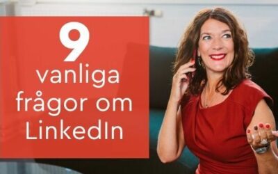 9 vanliga frågor om LinkedIn
